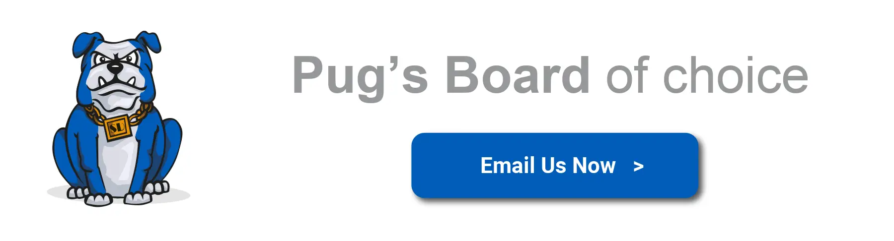 Pug's Board of Choice